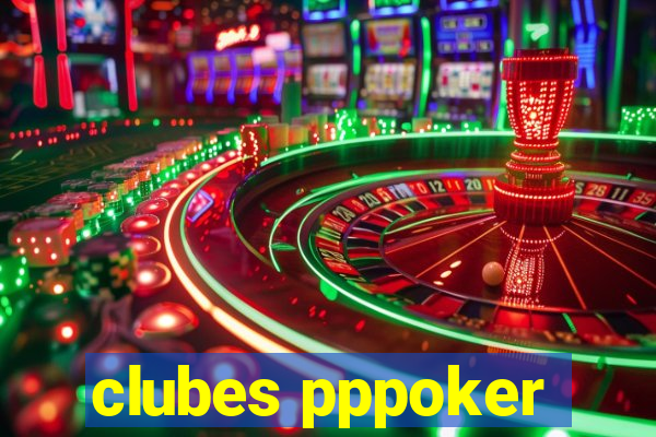 clubes pppoker